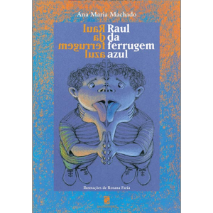 *ENCOMENDA* RAUL DA FERRUGEM AZUL ANA MARIA MACHADO EDITORA SALAMANDRA